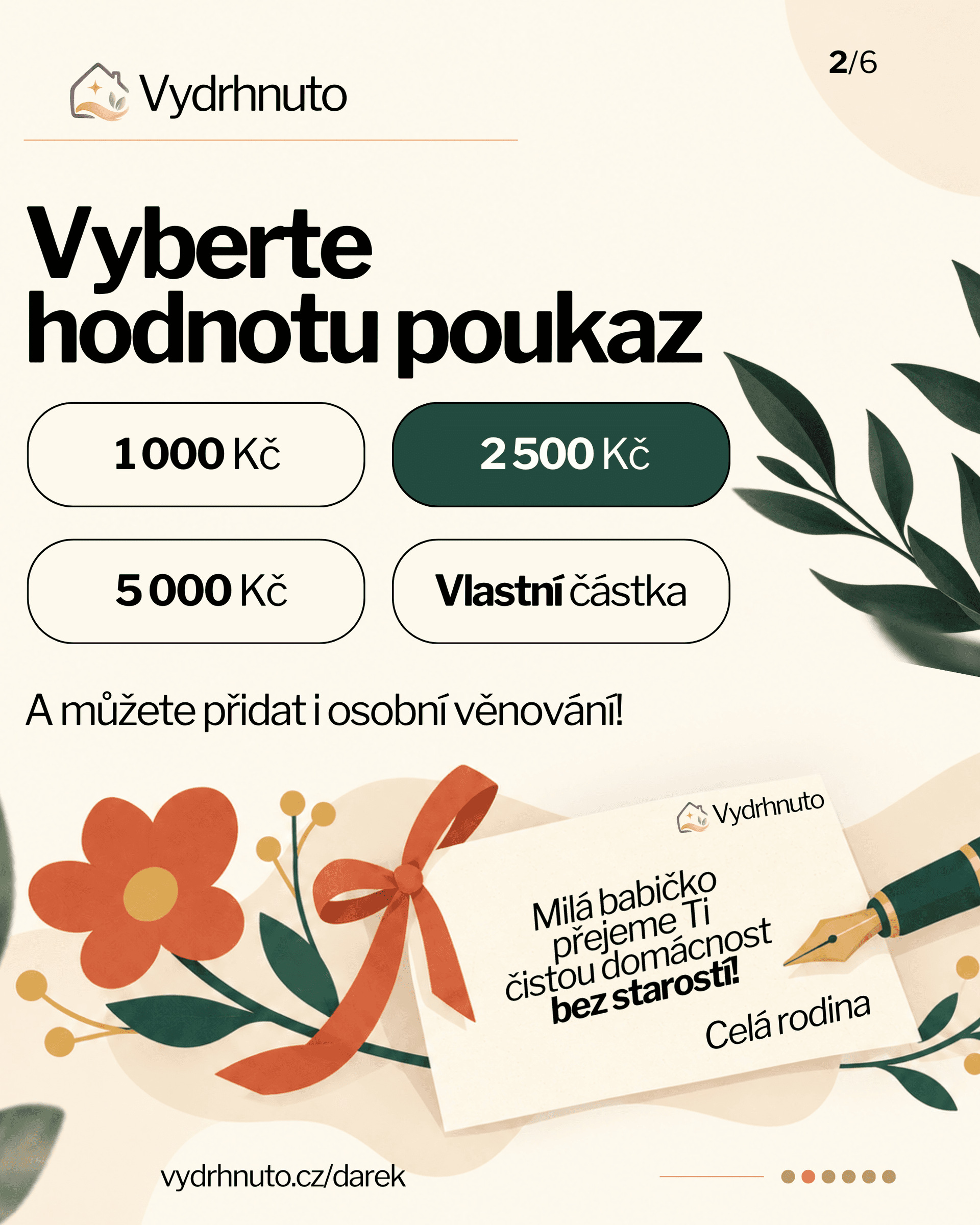 Vyberte hodnotu poukazu: 1 000 Kč, 2 500 Kč, 5 000 Kč nebo vlastní částku. Můžete přidat osobní věnování.
